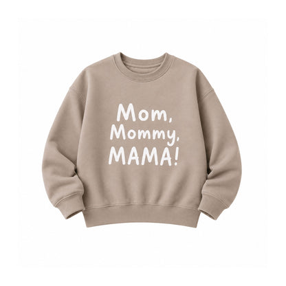 Mom, Mama, Mommy Sweatshirt- Beige